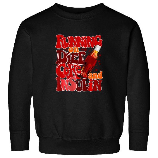 diabetess Ribbon Running on diet Coke and insulins Pancreas Sweatshirts