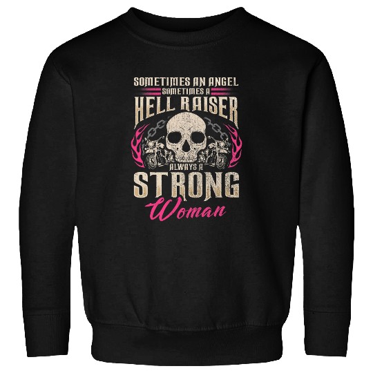 Motorcycle Gift Women Biker Angel Hellraiser Always Strong Sweatshirts