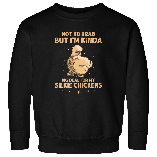 Chicken Pet Silkie Chicken Owner Mom Silkie Chicken Stuffed Animal Sweatshirts
