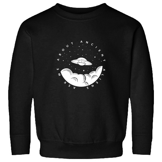 Aliens UFO Ask Me About Ancient Aliens 2Ancient Alien Theory Sweatshirts