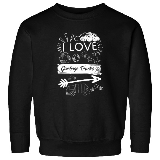 I Love Garbage Trucks Funny Garbage Truck Driver Recycling 21 Sweatshirts