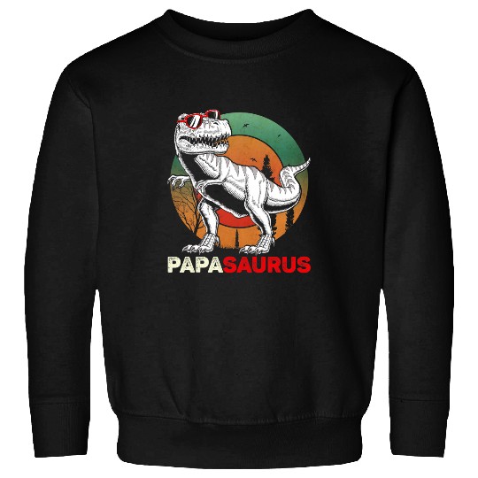 Dinosaur Pet Papasaurus rexs Dad Papa Dinosaur TRex Papa Saurus 4 Sweatshirts