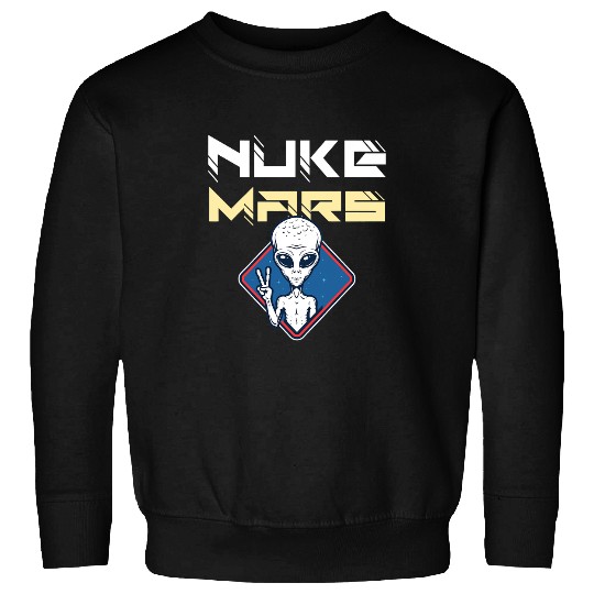 Aliens UFO Nuke Mars Funny alien with a peace sign Sweatshirts