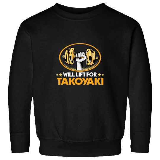 Octopus Pet Will Lift for Takoyaki Funny Octopus Balls Humor Sweatshirts