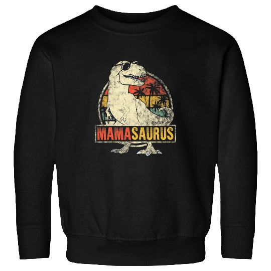 Dinosaur Pet Mamasaurus Dinosaur rexs Mama Mommy Mothers Day Sweatshirts