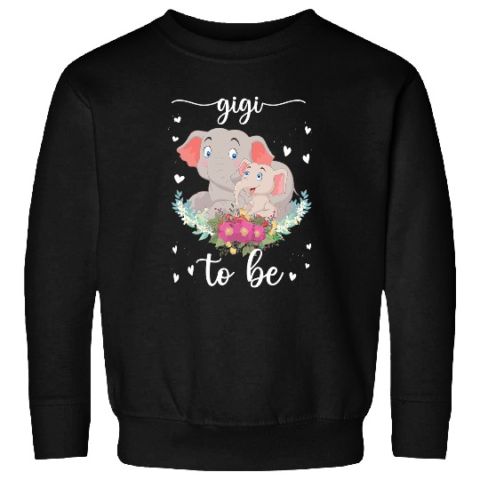 Elephant Mammal Gigi To Be Elephant Baby Cute Sweatshirts