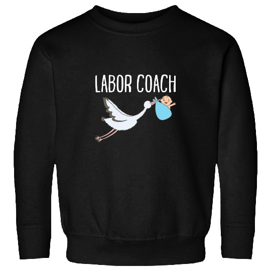 Labor Coachs Dad Funny Heron Baby Shower Pregnancy Sweatshirts