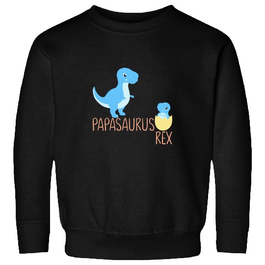 Dinosaur Pet Papasaurus Babysaurus Daddy Sweatshirts