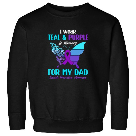 suicides Prevention 988 Ribbon I Wear Teal 2Purple In Memory Of Dad Sweatshirts