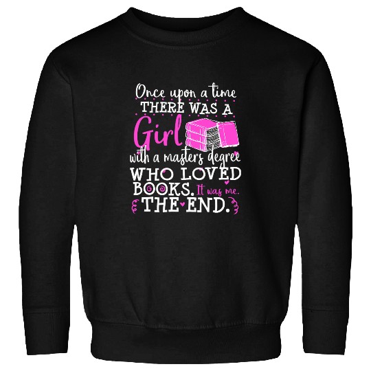 Book Fun Masters Degree Graduation Book Lover Nerd Reader Geek Sweatshirts