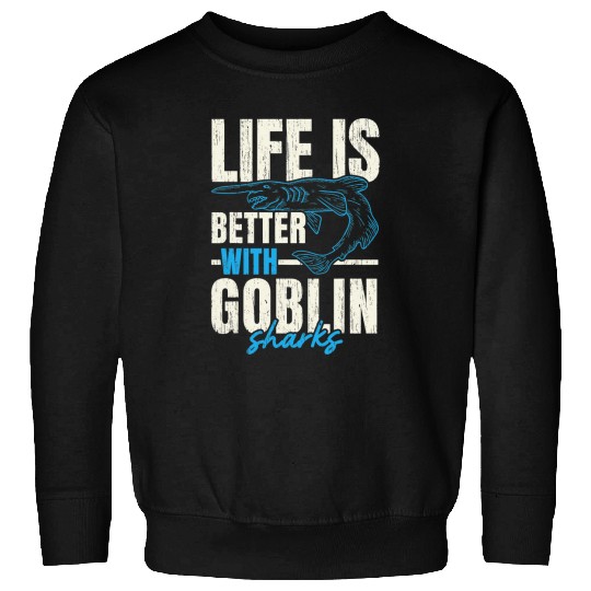 Shark Pet Life Is Better With Goblin Sharks Marine Biology Sweatshirts
