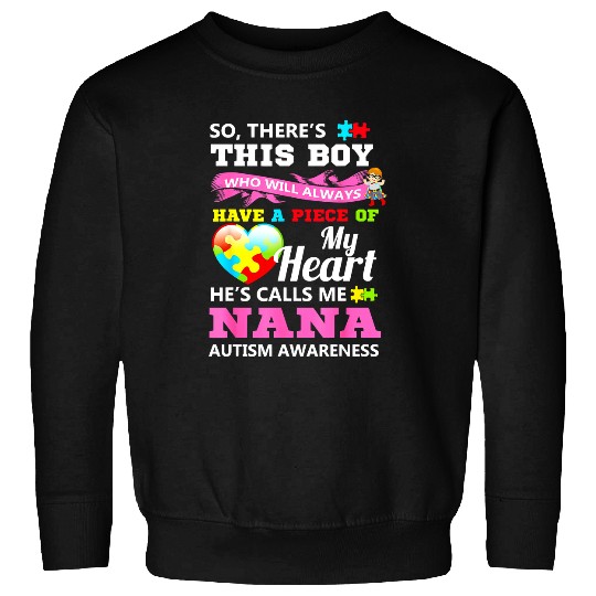 Autism Puzzle Nana This Boy Who Have a Piece Sweatshirts
