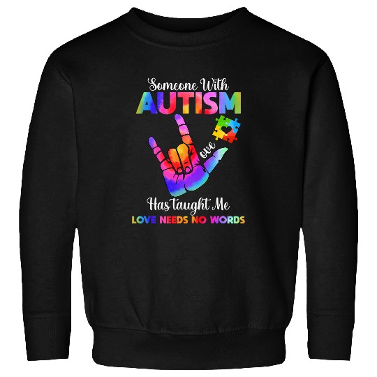 Giraffe Pet Someone With Autism Has Taught Me Love Has No Words Sweatshirts