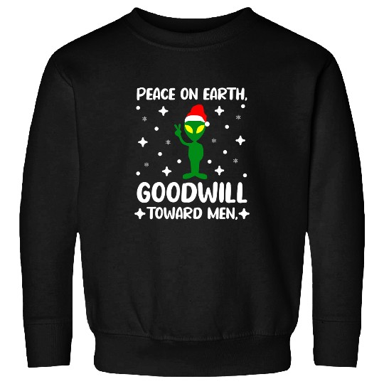 Aliens UFO Peace on Earth Goodwill Toward Men Alien Santa Hat Pacifist Sweatshirts