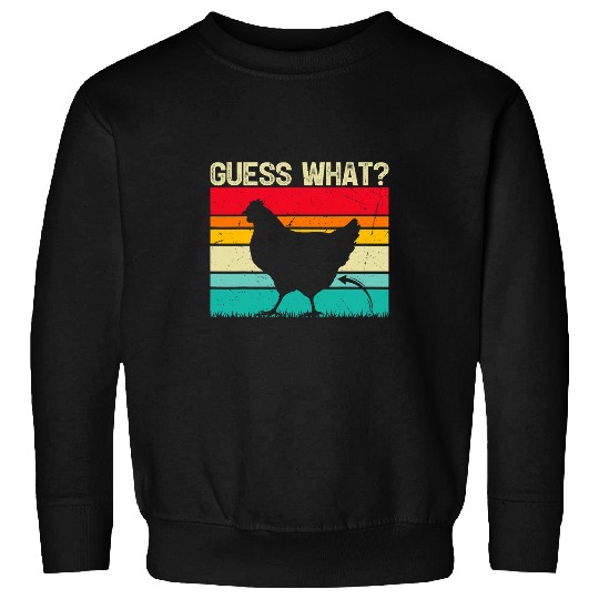 Chicken Pet vintages Chicken Farmer Retro Guess What Chicken Butt Sweatshirts