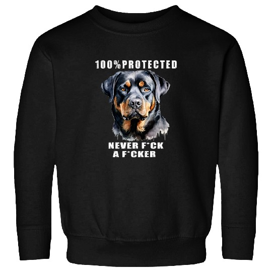 Rottweiler Pet BOSS 100 Protected Rottweiler Fun 8 Sweatshirts