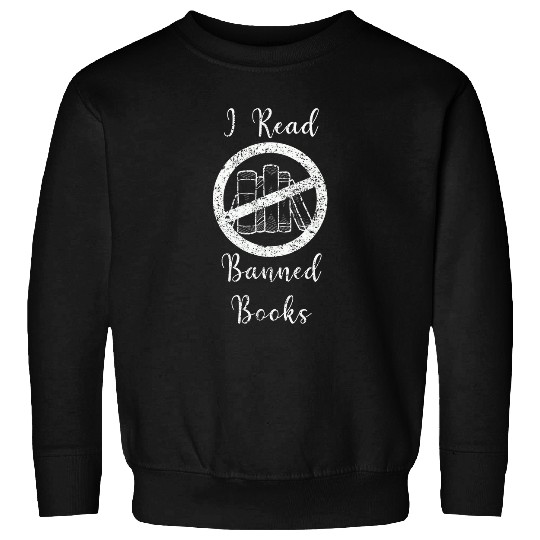 Book Fun I Read Banned Books Censored Literature Rebel Bookworm Sweatshirts