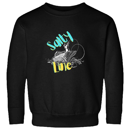 Fishing Fun Salty Line fishing ocean boat pole hook big outdoor nets Sweatshirts