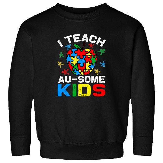 Autism Puzzle I Teach Awesome Kids Autism Awareness Sped Teacher Men Women Sweatshirts