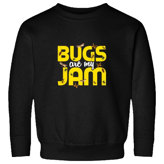 Bugs Are My Jam Funny Bug Insect Hunter Entomologist Kids Sweatshirts