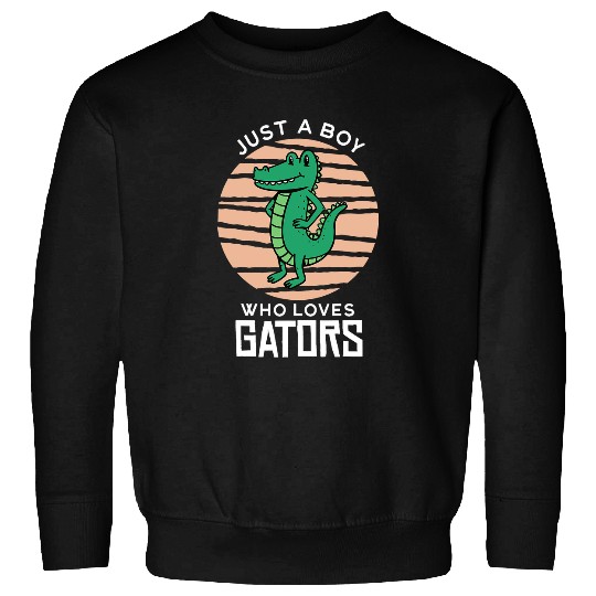 Alligator Pet Just A Boy Who Loves Gators Wild Animal Sweatshirts