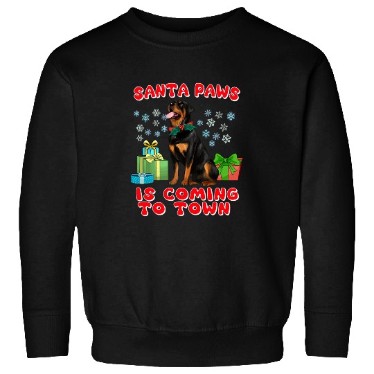 Rottweiler Pet Christmas Santa Paws Is Coming To Town Sweatshirts