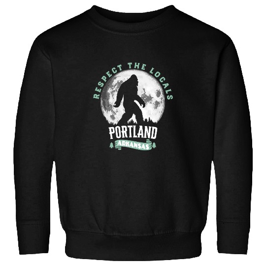 Bigfoot Pet Portland Arkansas Respect the Locals Bigfoot Sasquatch Moon Sweatshirts