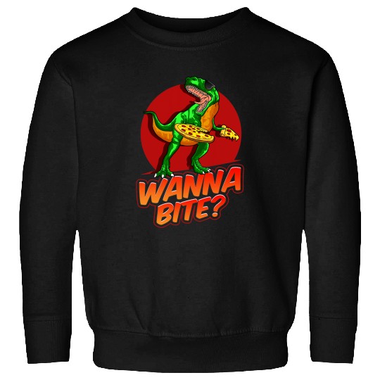 Dinosaur Pet TRex Wanna Bite Funny Pizza Party Tyrannosaurus Sweatshirts