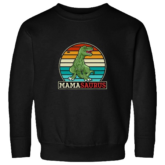 Dinosaur Pet Mamasaurus Trex Dinosaur Funny Mama Saurus Mothers Family 3 Sweatshirts