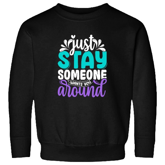 suicides Prevention 988 Ribbon Just Stay suicides Prevention Awareness Teal Sweatshirts