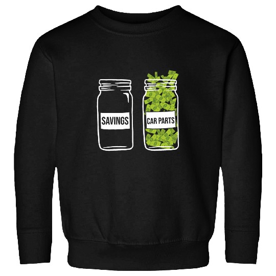 Savings car parts Mechanic garage automotive auto enthusiast Sweatshirts