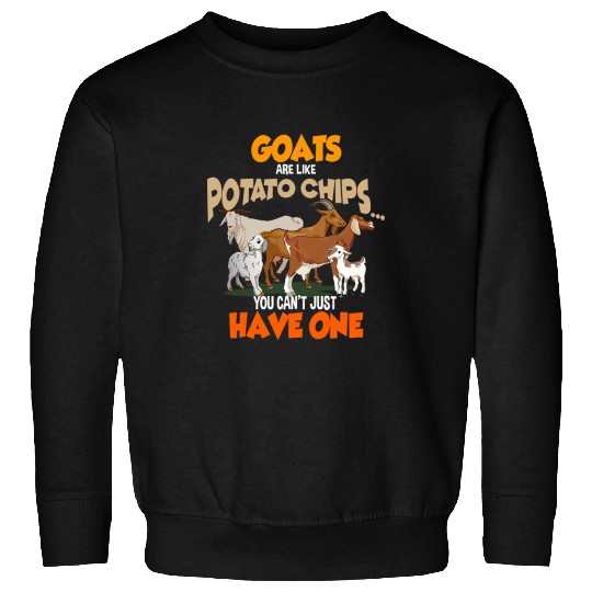 Goats Pet Are Like Potato Chips Cant Have One Funny Farm Sweatshirts