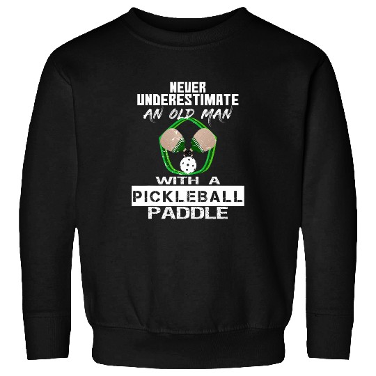 Sport Pickleball Old man with a pickleball paddle for pickleball players 1 Sweatshirts