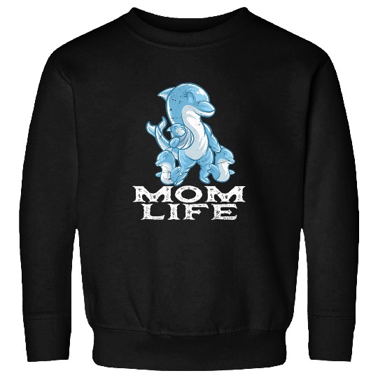 Dolphin Pet Gift Mama Mom Life Mommy Mama Family Mothers Day Sweatshirts