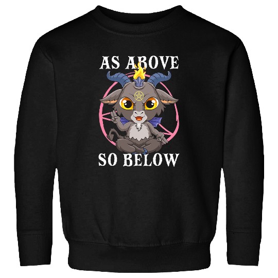 Goats Pet As Above So Below Baphomest Satanic Black Magic Satan Sweatshirts