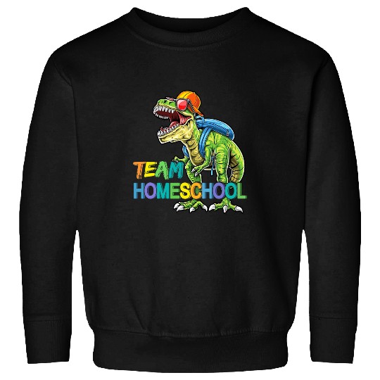 Dinosaur Pet Team Homeschool Dinosaur TRex First Day Back To School Sweatshirts