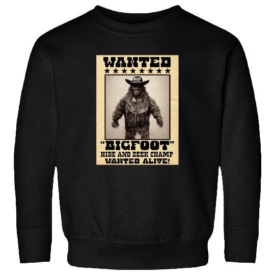 Bigfoot Pet Sasquatch Wanted Poster Funny Western Cowboy Retro 2 Sweatshirts