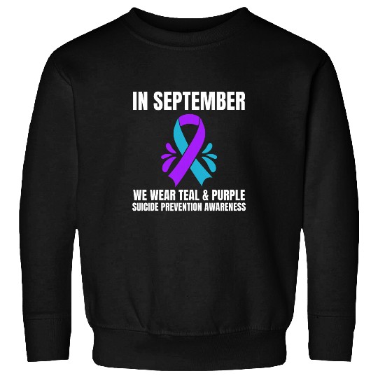 suicides Prevention 988 Ribbon In September We Wear Teal Purple suicides Prevention Ribbon Sweatshirts