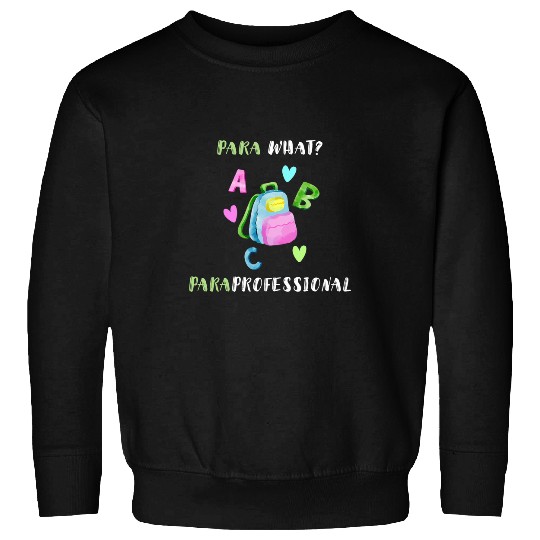 Autism Puzzle Para What Paraprofessional School Teacher Assistant Sweatshirts