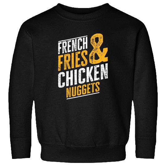 Chicken Pet Funny French Fries and Chicken Nuggets Lover Sweatshirts