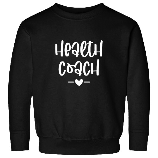 Health Coachs Athletic Trainer Fitness Instructor Dietitian Sweatshirts