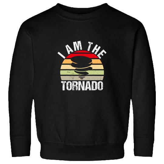I Am The Storm Twister Tornado Hurricane Meteorologist 21 Sweatshirts