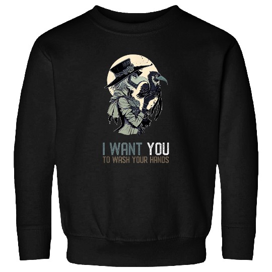 I Want You To Wash Your Hands Female Plague Doctor 24 Sweatshirts