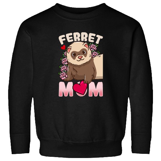 Ferret Pet Mom Funny Gift for Ferret Lovers and Owners Sweatshirts