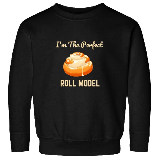 Perfect Roll Model Cinnamon Roll Mom Dad Role Model Sweatshirts
