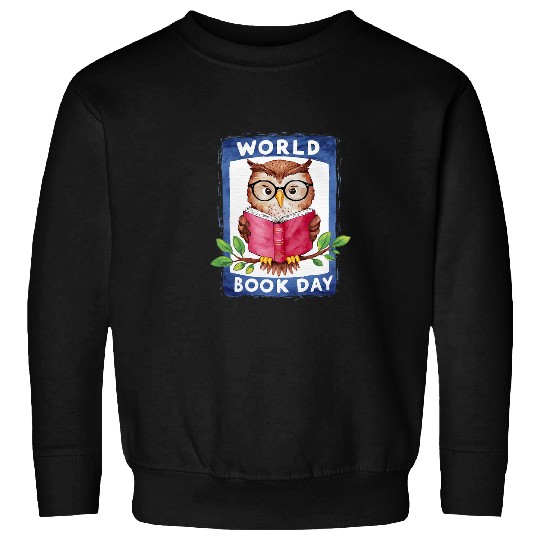 Book Fun World Book Day Owl reading literacy storytelling creativity Sweatshirts