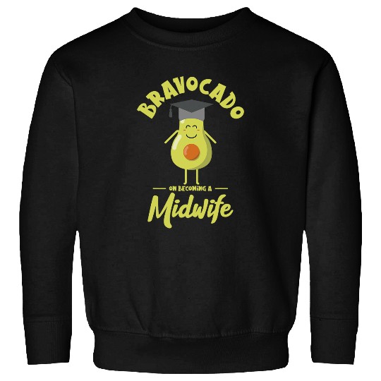 Bravocado On Becoming A Midwife Avocado Birth Assistant 21 Sweatshirts