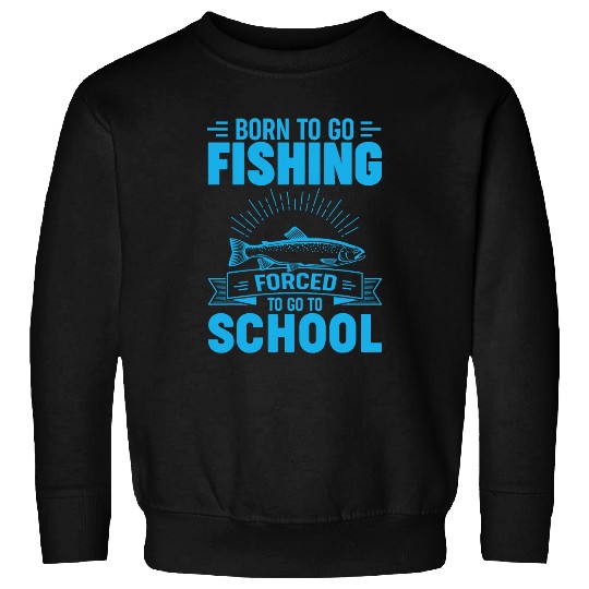 Fishing Fun Funny Born To Go Fishing Bass Fish Fisherman Boys Kids 2 Sweatshirts