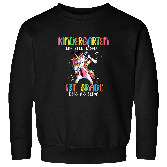 Unicorn Pet Kids Kindergarten We Are Done 1st Grade  Unicorn Graduate Sweatshirts