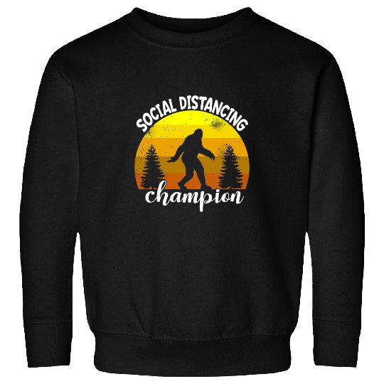 Bigfoot Pet Social Distancing Champion Funny Big Foot Sasquatch Sweatshirts